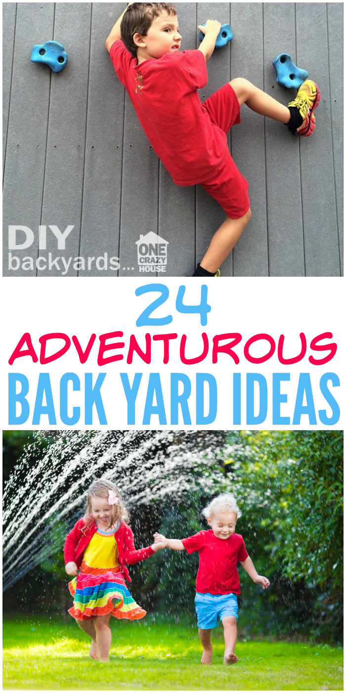 Time for something new? Try these adventurous back yard ideas!