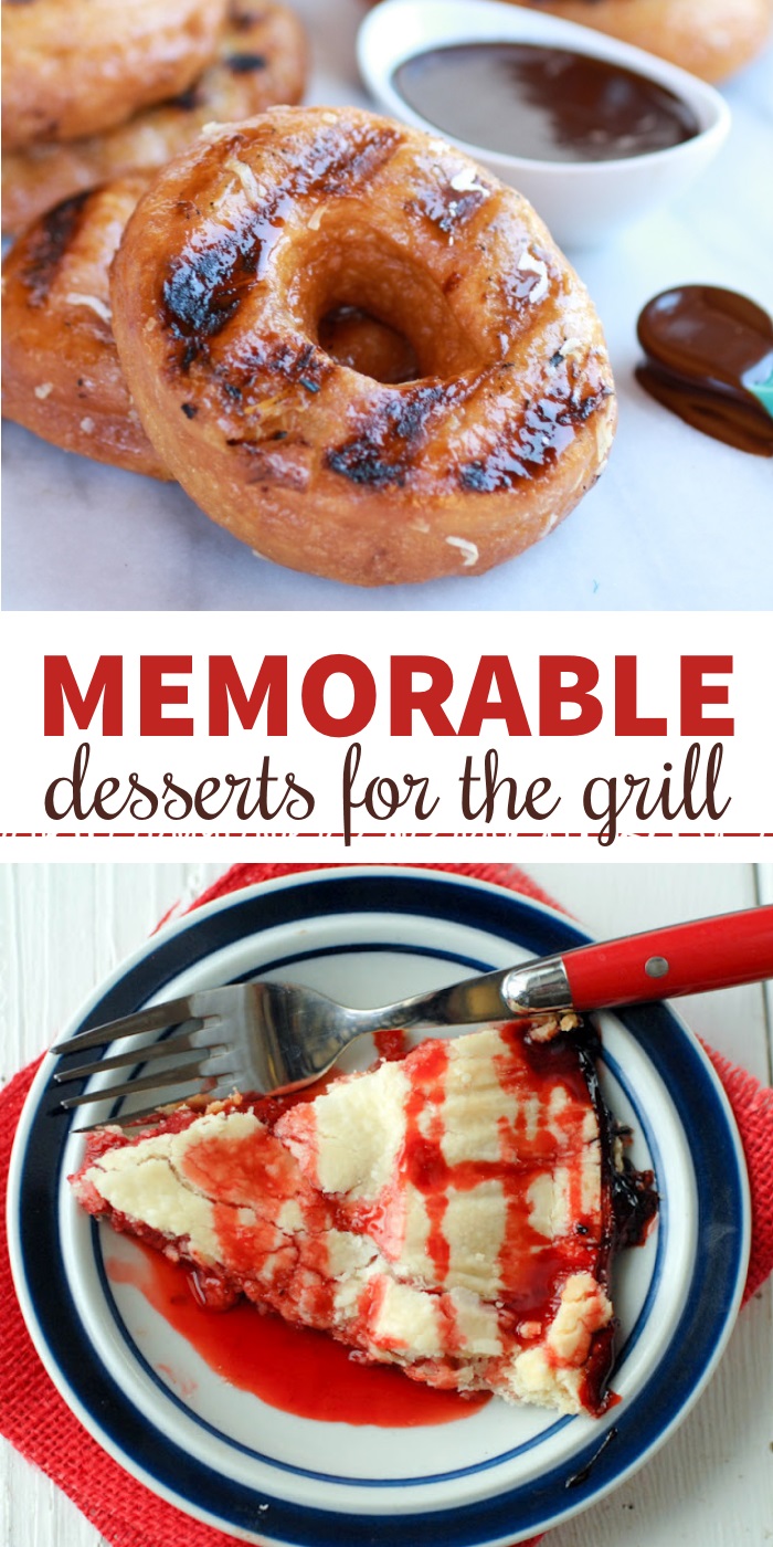 memorable desserts for the grill