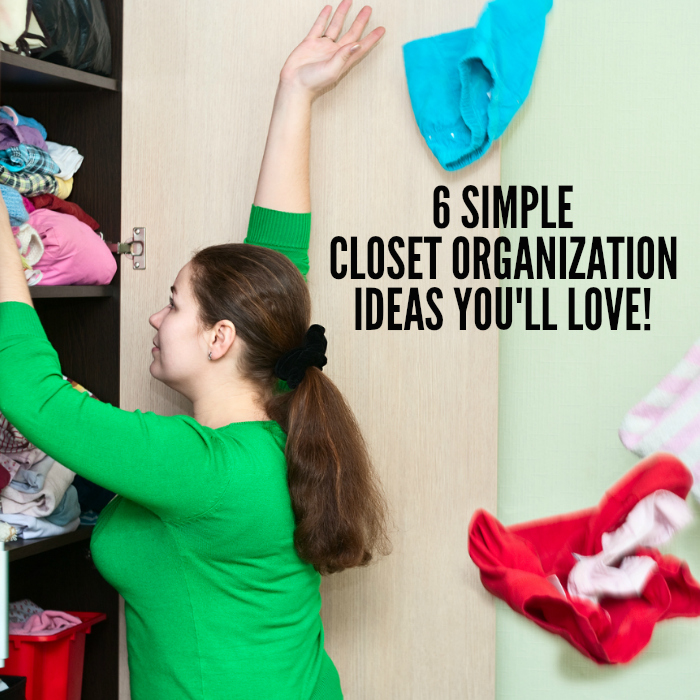 6 Simple Closet Organization Ideas You'll Love