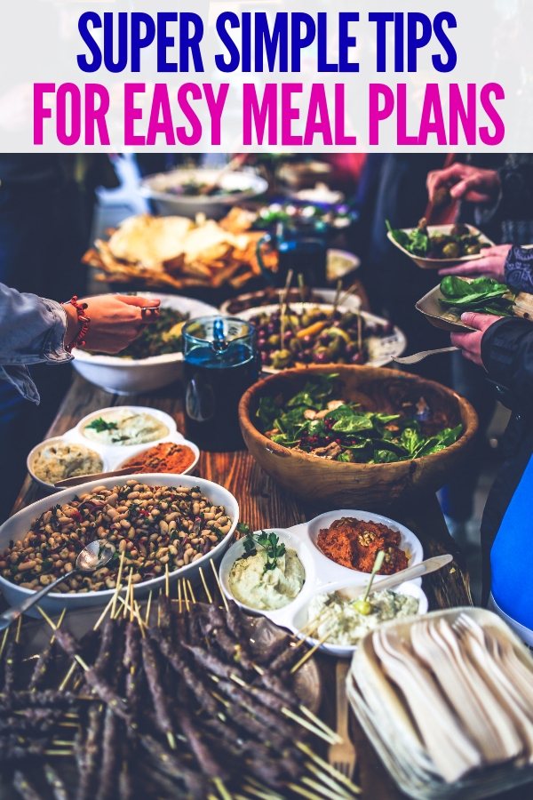 These tips for easy meal plans take away all the stress and worry. You'll never struggle over meal planning again! #easymealplans #onecrazyhouse #lunch #dinner