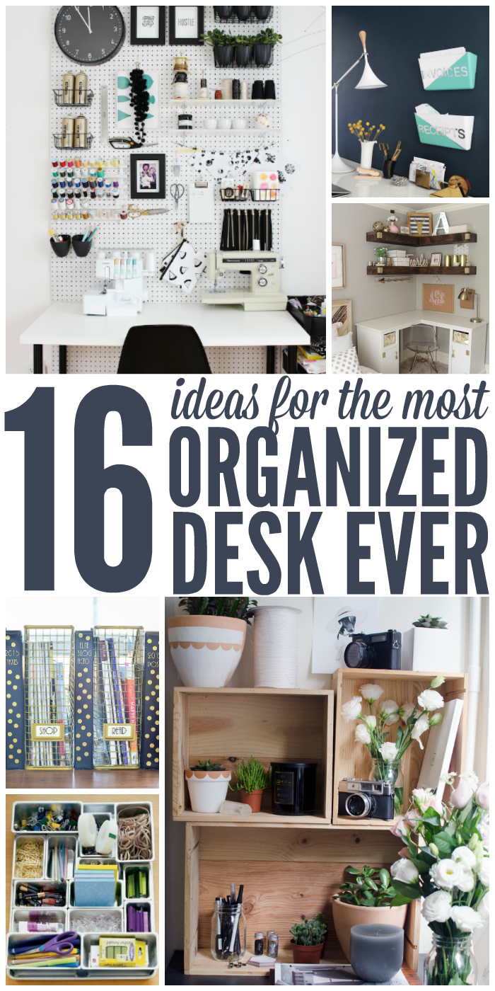 16 Genius Ideas for the Most Organized Desk Ever