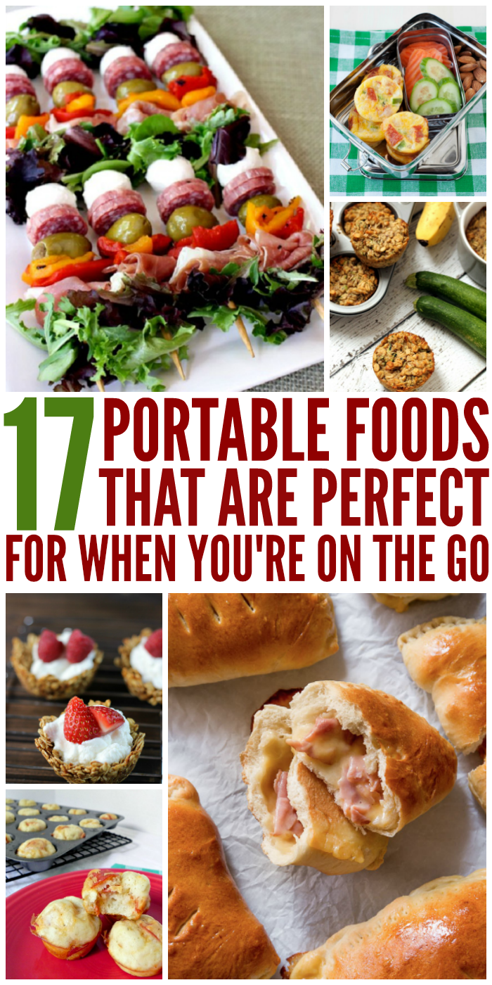 17 Portable Foods That Are Perfect For When You’re On The Go - collage of food on sticks, food in to go containers, dessert and bread