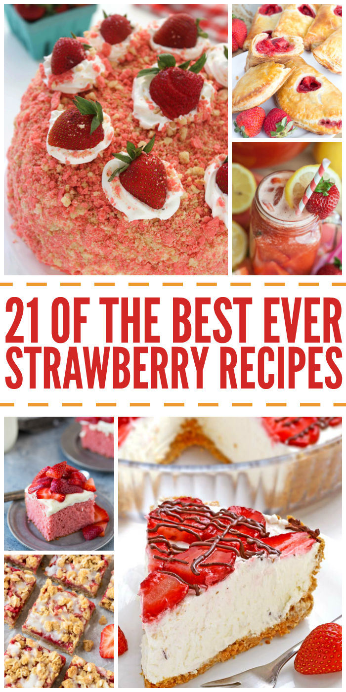 21 Best Ever Strawberry Recipes