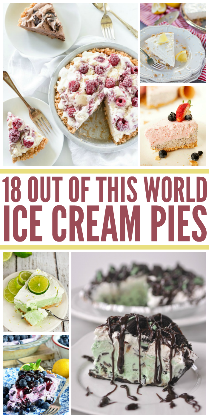 18 Out of This World Ice Cream Pie Recipes