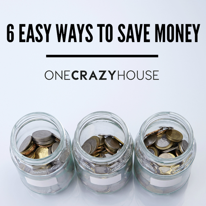 6 Easy Ways to Save Money