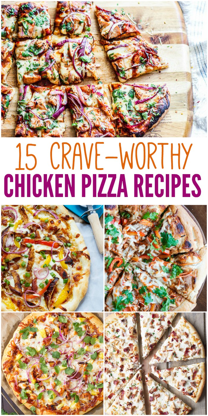 15 Chicken Pizza Recipes to Shake Up Your Pizza Routine