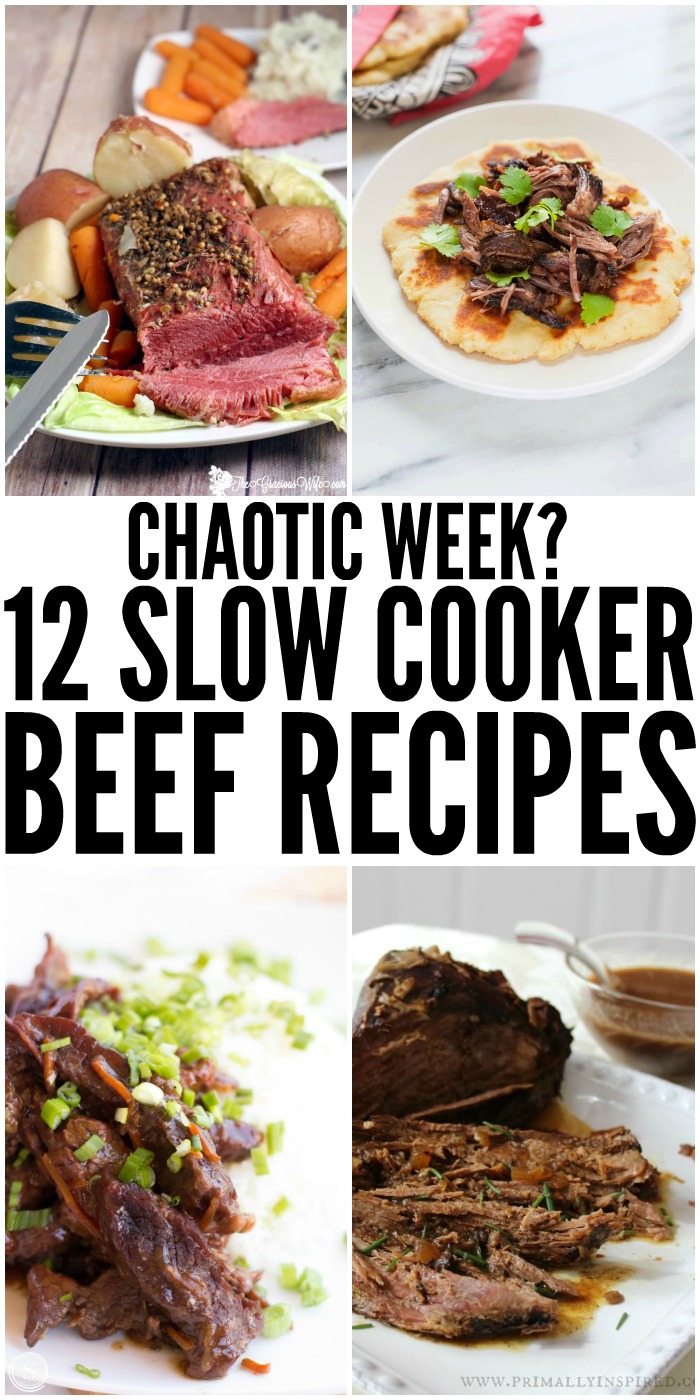Chaotic Week? 12 Slow Cooker Beef Recipes to Make It a Little Easier