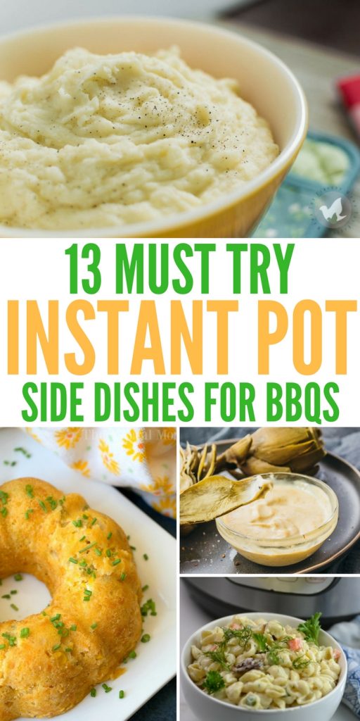 13 Must Try Instant Pot Side Dishes for BBQs
