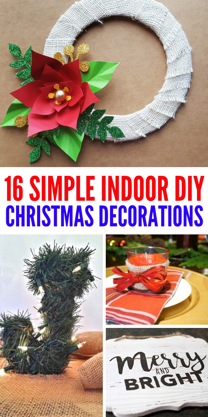 These DIY indoor Christmas decorations ideas are just what you need if you are looking for ways to make your home merry and bright for the Holidays. #onecrazyhouse #diyindoorchristmasdecorations #christmasdecor #DIY #homemade