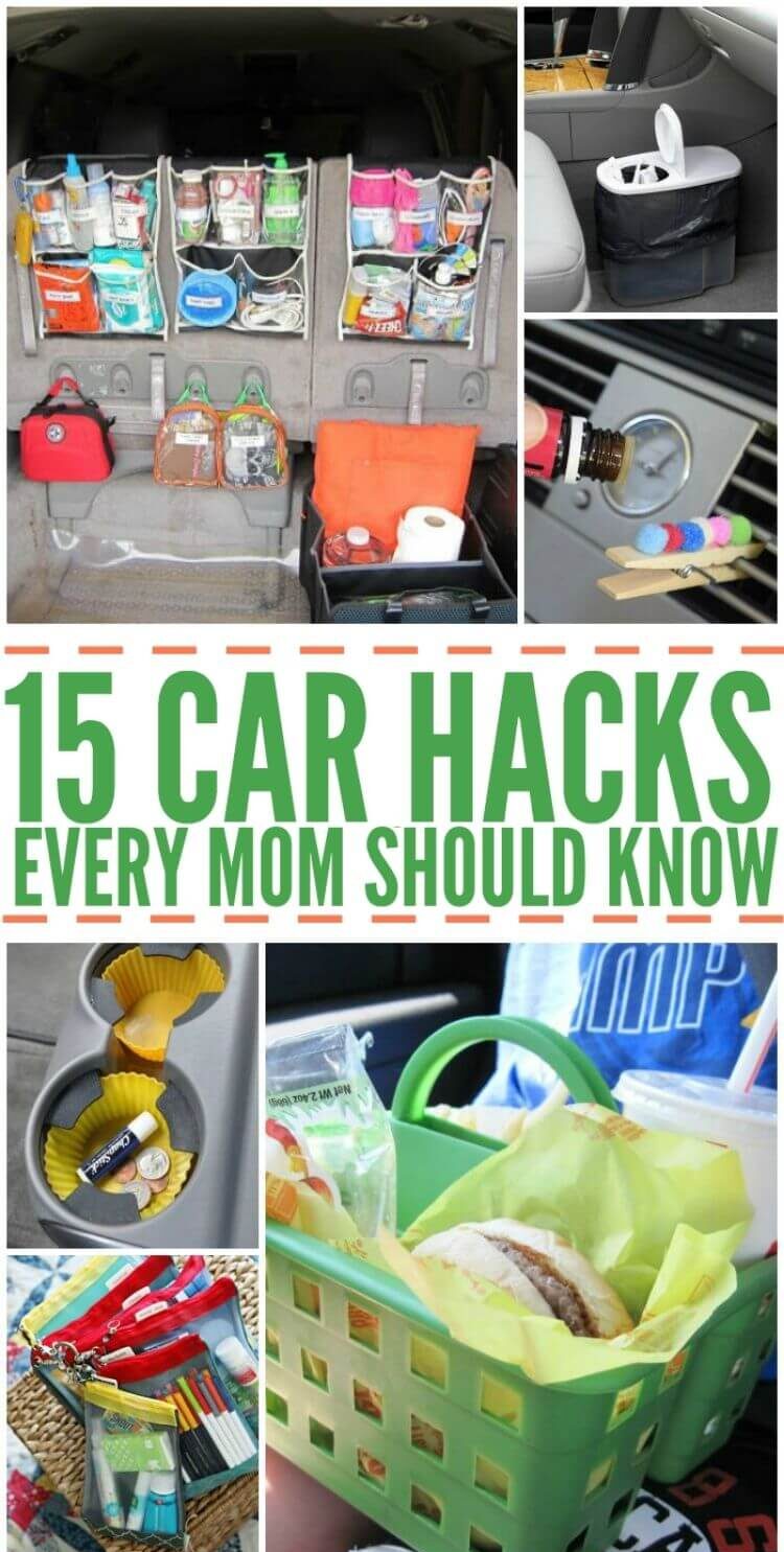 15 Car Hacks Every Mom Should Know - Collage of shower caddy food holder, silicone cupcake liners in car cupholders, zipper pouches, shoe organizer in trunk, cereal container garbage bin, essential oil air freshener