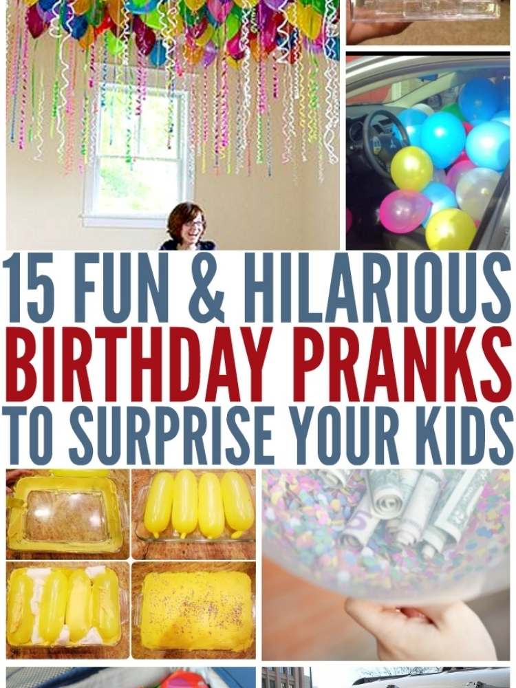 Fun & Hilarious birthday pranks to surprise kids- collage of birthday prank ideas