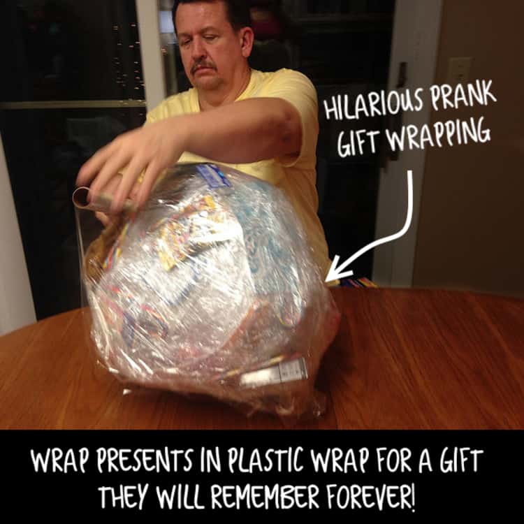 Wrap a gift in plastic wrap multiple times to make it hard to unwrap- fun party prank