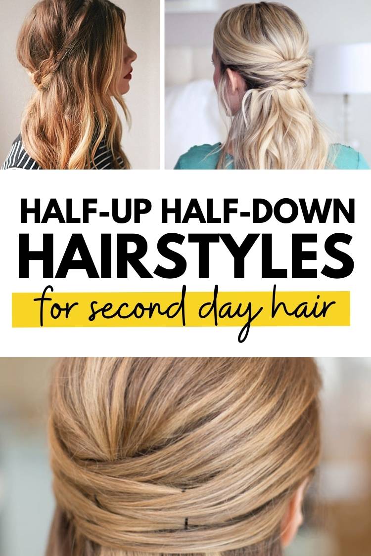 Half-up Hairstyles for dirty hair