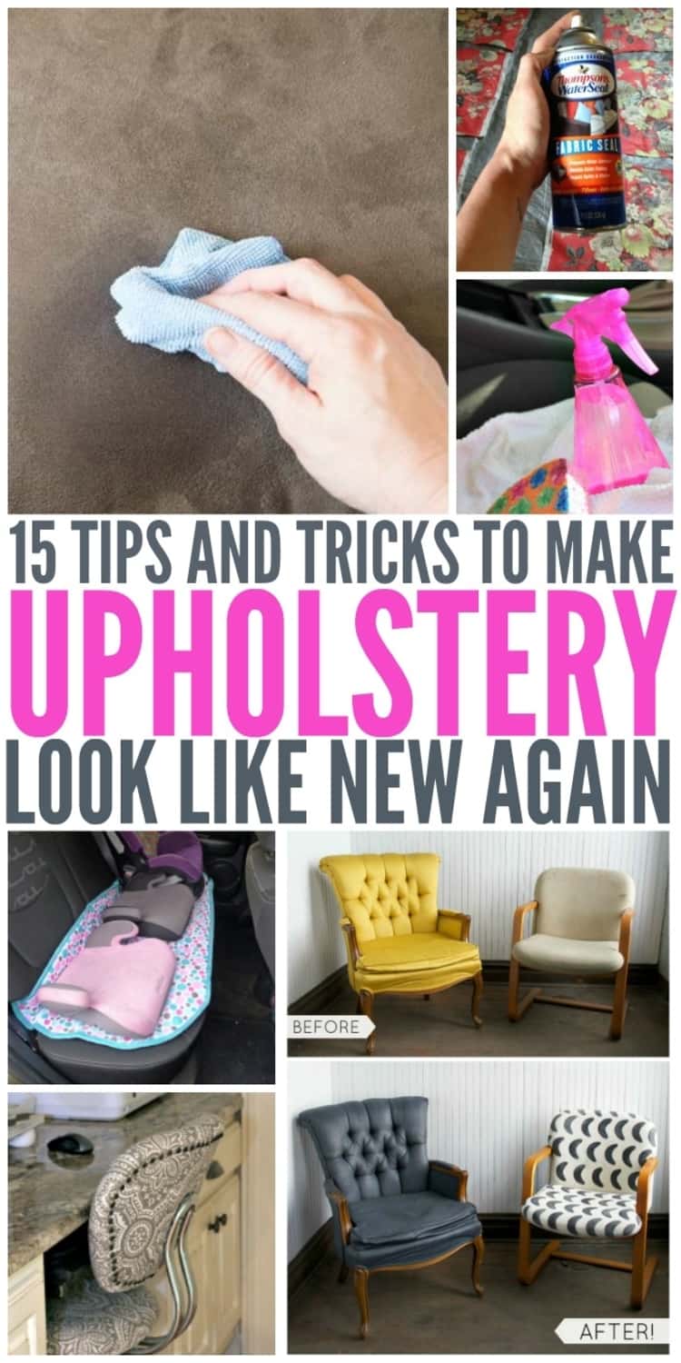 6-photo collage of 15 TIPS AND TRICKS TO MAKE UPHOLSTERY LOOK LIKE NEW AGAIN - person wiping stain with cloth, person holding up a can of upholstery waterproofing spray, spray bottle next to a cleaning sponge and placed on a cleaning cloth, back car seat covered with a car seat cover with 3 children's car seats, a Before & After photo collage of seats before and after the upholstery was painted, and an office chair pushed under the desk.