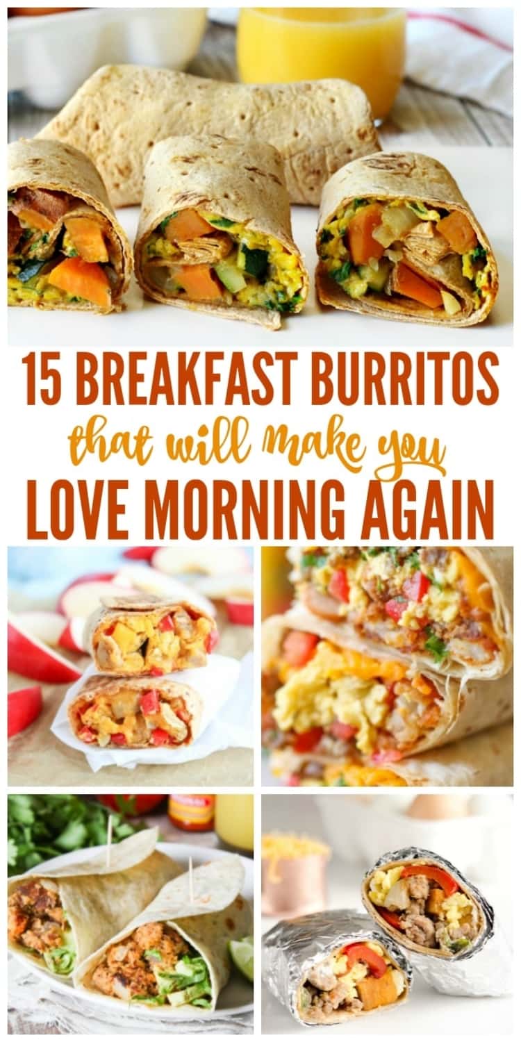 15 breakfast burritos that will make you love your morning again; collage of different types of burritos