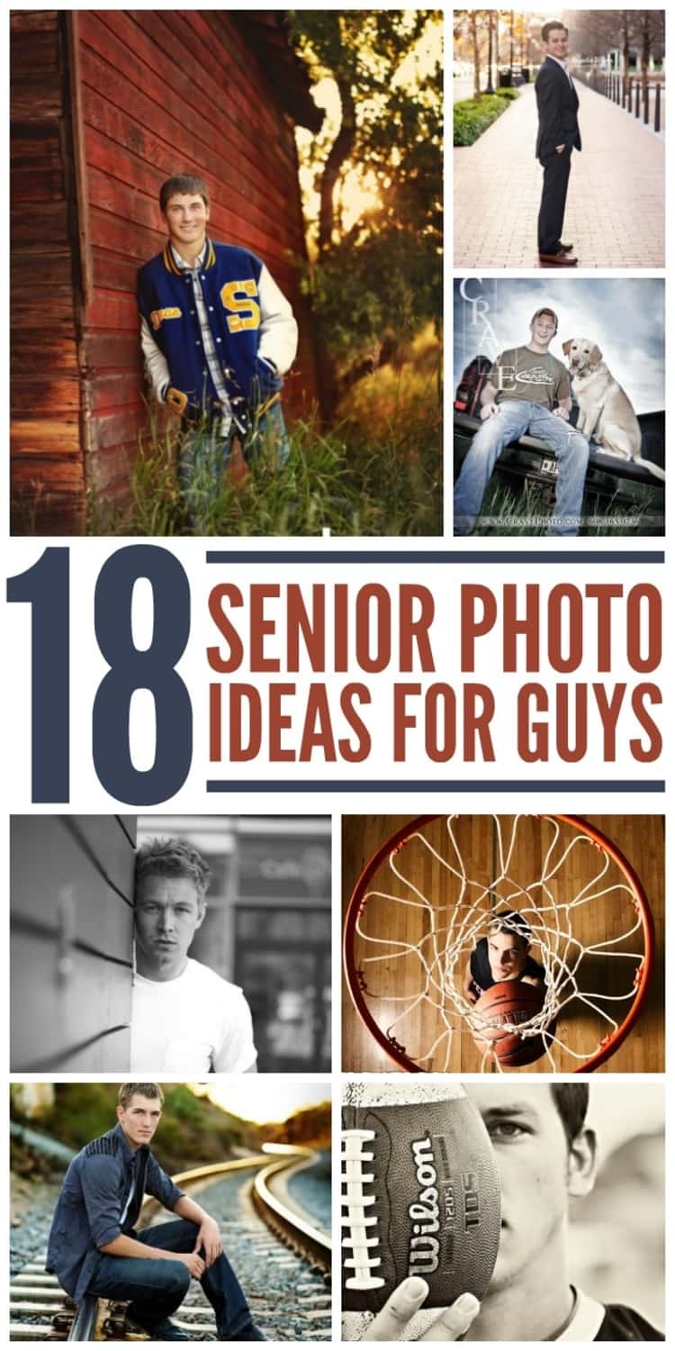 7-photo collage of 18 SENIOR PHOTO IDEAS FOR GUYS - guy in Letterman jacket leaning against a barn, guy in suit, guy with his dog, black and white photo of guy standing next to wall, guy holding his basket ball and looking up the basketball hoop, guy seated on empty railroad track, and guy with face partially hidden by football he's holding up