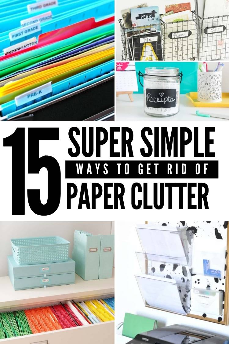 15 Ways to Get Rid of Paper Clutter RIGHT NOW