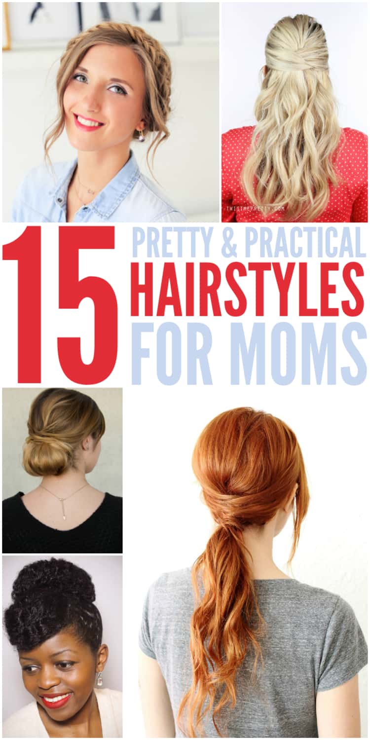 15 Quick, Easy Hairstyles for Moms Who Don't Have Enough Time