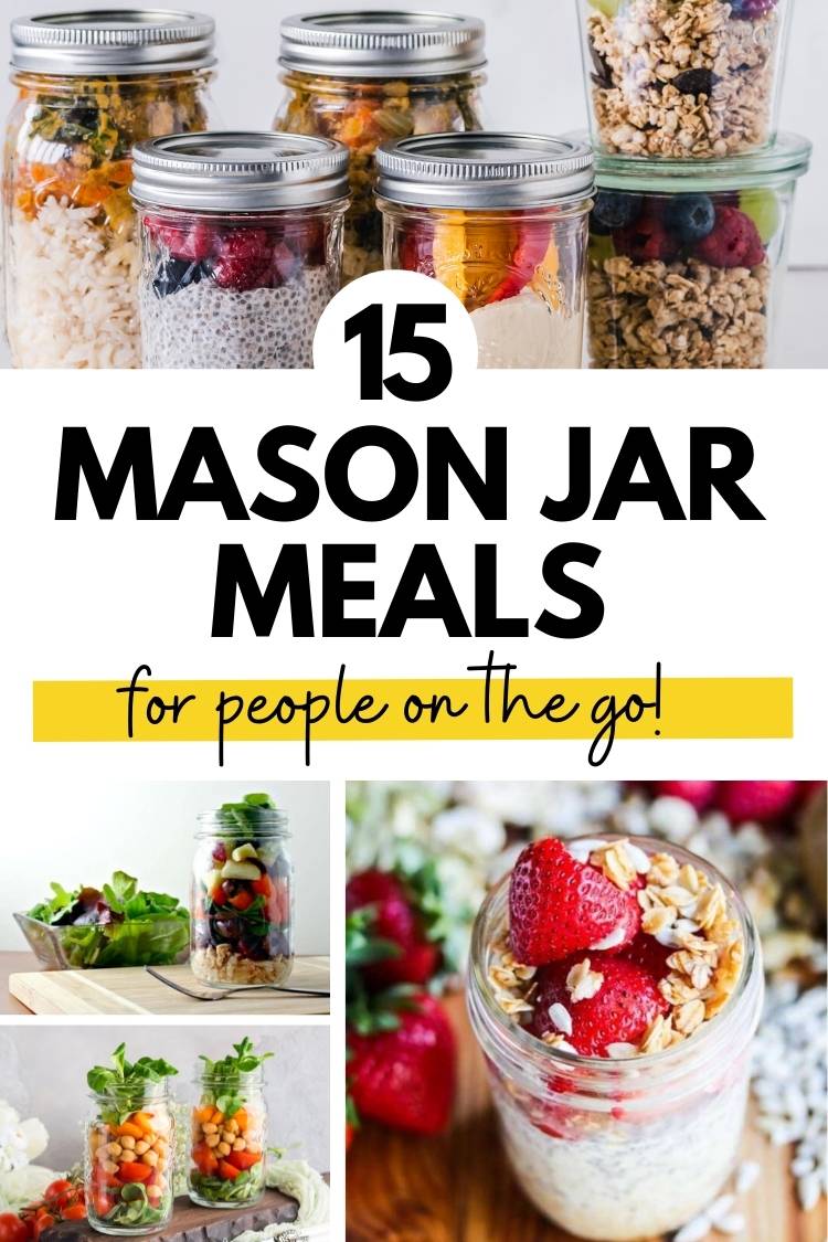 These 15 mason jar meals are perfect for people on the go!