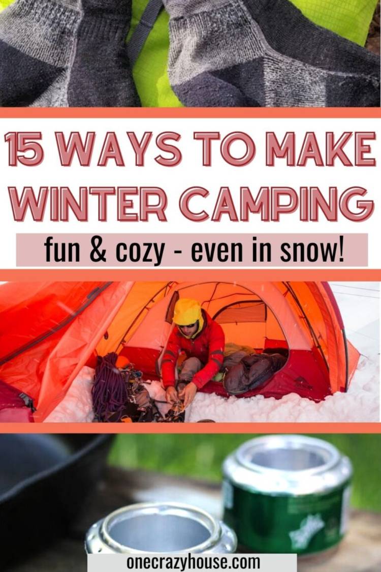 cold-weather-camping image collage of hiking socks, a camper in a tent on the snow lacing up boots, and DIY beer can camp stoves with the words "15 Ways to Make Winter Camping Fun &  Cozy - Even in the Snow!"