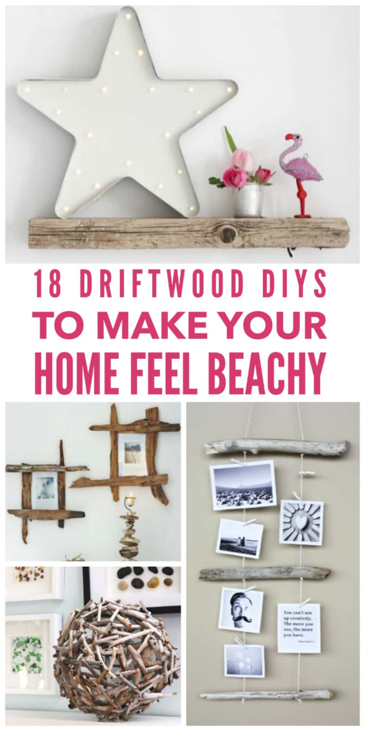 18 Driftwood Diy Projects To Give Your