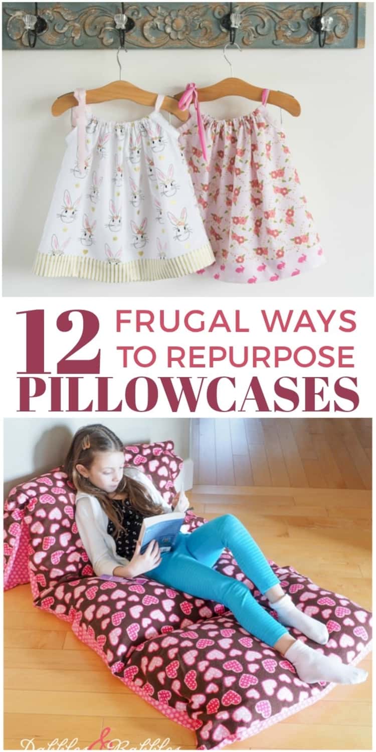 photo collage of 12 FRUGAL WAYS TO REPURPOSE PILLOWCASES - as cute summery girl dresses and as a pillowcase bed 