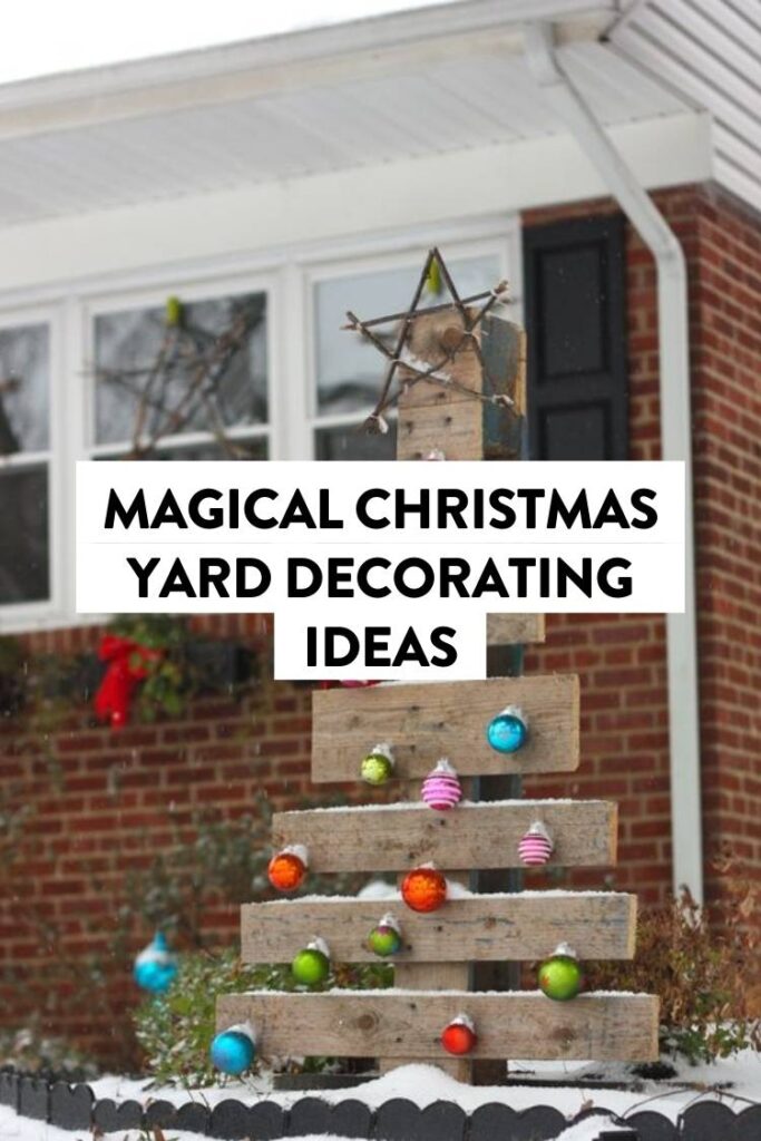 18 Magical Christmas Yard Decoration Ideas