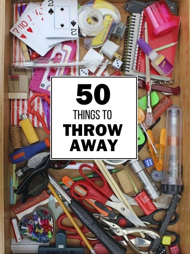OneCrazyHouse things to throw away Junk Drawer with Title Card that Says 50 Things to Throw Away