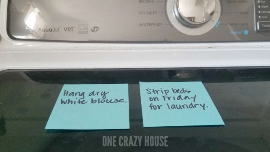 Sticky notes on the washer to remind yourself of special clothes
