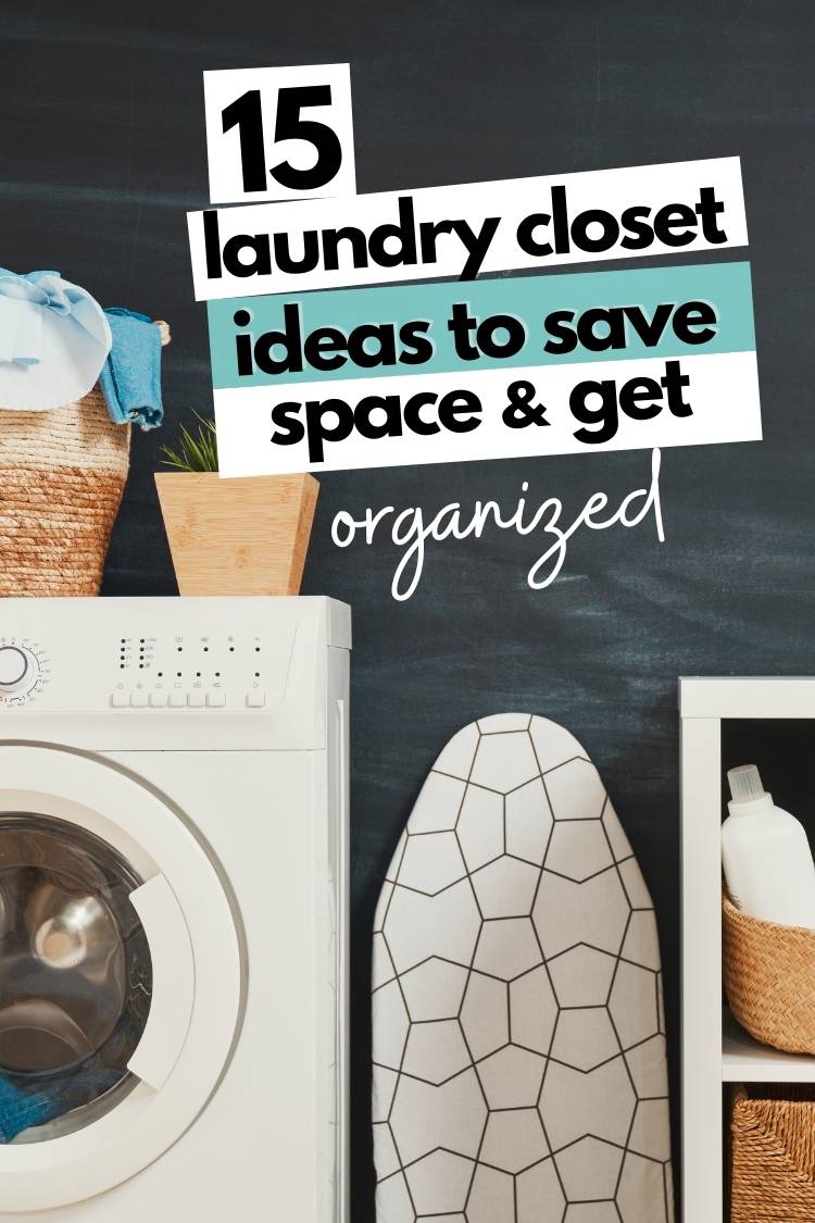 simple laundry closet ideas to save space and get organized